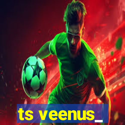 ts veenus_